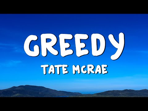 Tate McRae - Greedy (Lyrics)