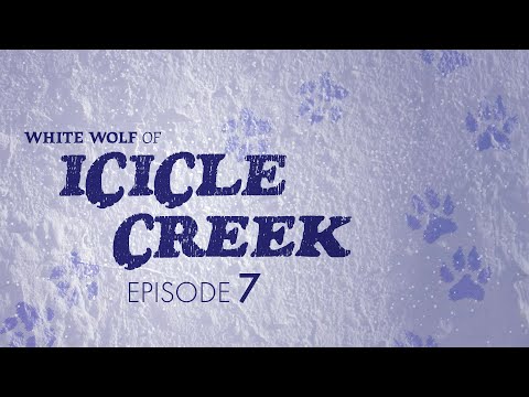 White Wolf of Icicle Creek | Pt. 7 | The Life of Julius McQuade