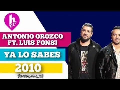 YA LO SABES - ANTONIO OROZCO FT. LUIS FONSI (HTV/RECREACIÓN)