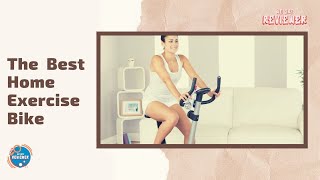 The Best Home Exercise Bike - We Are Reviewer