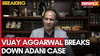 Renowned Criminal Lawyer Vijay Aggarwal Analyzes Adani Case | NewsX