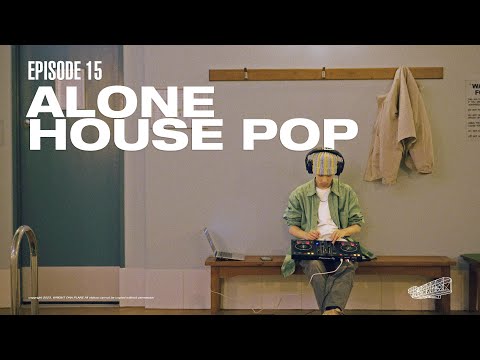 [PLAYLIST] EP.15 ALONE HOUSE POP PLAYLIST⎪혼자 있을 때 듣기 좋은 하우스 팝 플레이리스트