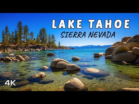 Lake Tahoe - 4K Scenic Highlights