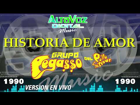 Grupo PEGASSO Historia de Amor ~ Version En Vivo 1990 #SuMusicaporSiempre