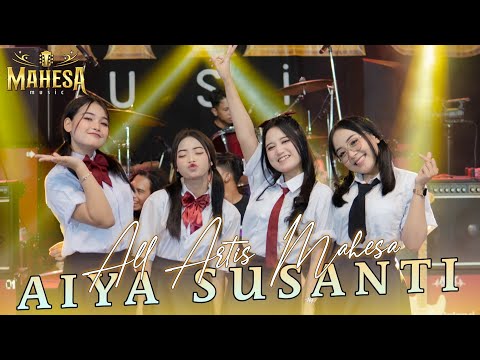 AIYA SUSANTI - (Empat Ciwi Ciwi)  ALL ARTIS MAHESA MUSIC