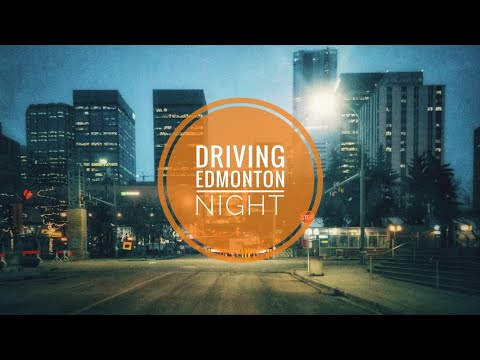 Driving Downtown-Edmonton Night [3/25/2019]