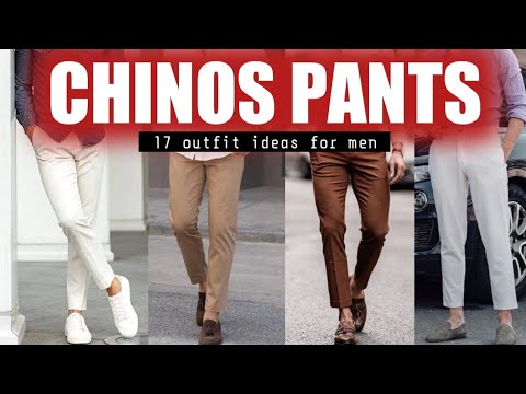 17 Ways to Wear " CHINOS " 🔥 Chinos outfit ideas for men _ 2024 🔥