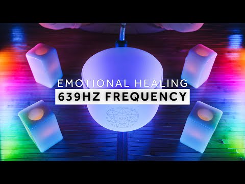 **EMOTIONAL HEALING**  639Hz Sound Bath  |  Solfeggio Singing Bowl Frequency