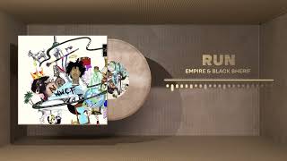 EMPIRE & Black Sherif - Run (Official Audio)