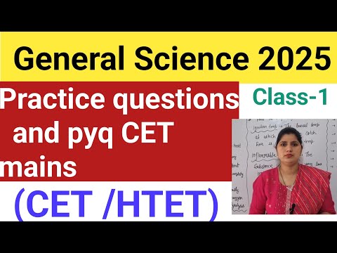 General Science for CET and Htet 2025|| Science most important topic in all competitive exam