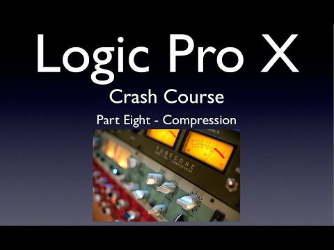 Logic Pro X Crash Course 8 - Compression