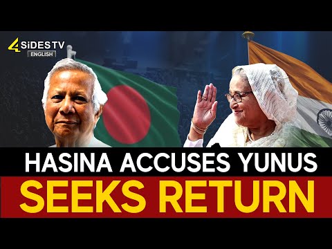 Hasina Accuses Yunus, Seeks Return | Sheikh Hasina | English News | 4Sides TV English