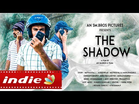 THE SHADOW : Tamil Thriller Short Film | An SM.Bros Film | Independent Artists