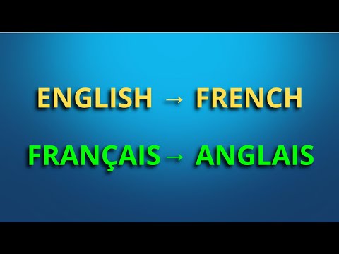 Translation English → French,  Traduction Français→ Anglais