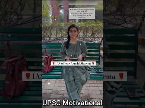 IAS officer Arushi Sharma #upsc #indianipsofficer #indiancivilservice #ias #ipsofficerkaisebane#song