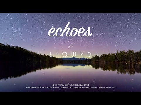 LiQWYD - Echoes [Official]