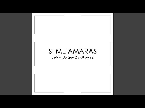 Si Me Amaras (2015 Remastered Version)