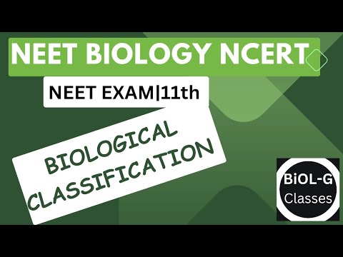 BIOLOGICAL CLASSIFICATION NCERT L2L SERIES #11thbiology #11thncertbiology #neetbiology #ncert