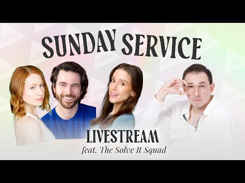 🙏 Sunday Service #4 (feat. The Solve It Squad)