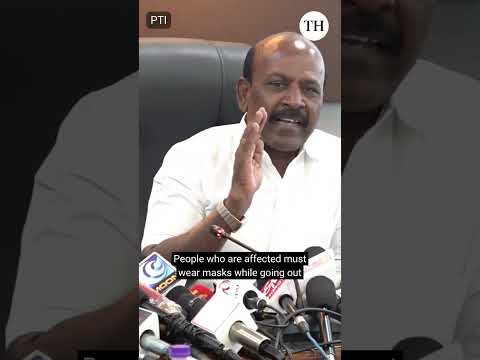 Two HVMP Virus cases in Tamil Nadu, no cause for panic says health minister