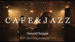 [ 𝒑𝒍𝒂𝒚𝒍𝒊𝒔𝒕 ]Cafe & Jazz Playlist #5 [SoundScape] : Relaxing Jazz Tunes for Your Coffee Break