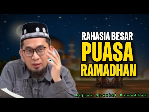 Rahasia Besar Puasa Ramadhan Yang Harus Anda Ketahui #ustadzadihidayat #puasaramadhan2025