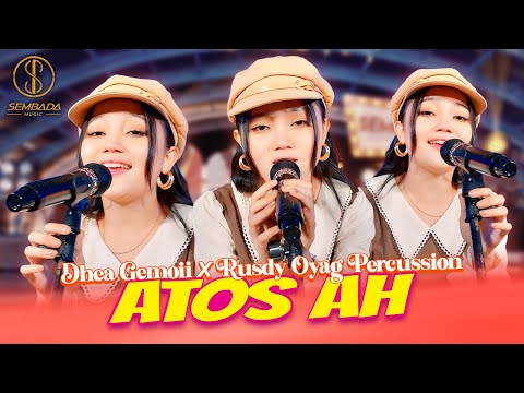 DHEA GEMOII X RUSDY OYAG PERCUSSION - ATOS AH (Official Accoustic Version)