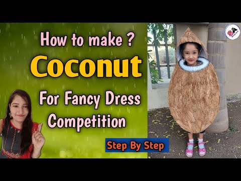 How to make Coconut Fancy Dress| Fancy Dress Competition Ideas for Kids| Coconut Fancy Dress|Costume