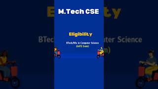 Eligibility For MTech CSE | Eligibility Criteria For MTech CSE | MTech CSE Eligibility