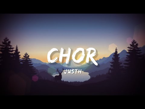 Chor - Justh (Lyrics) | Lyrical Bam Hindi