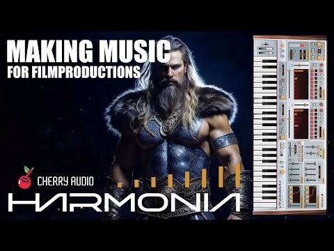 Cherry Audio Harmonia - Making music for filmproductions