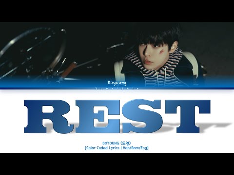 DOYOUNG 'Rest' Lyrics [Han/Rom/Eng-Color Coded Lyrics]