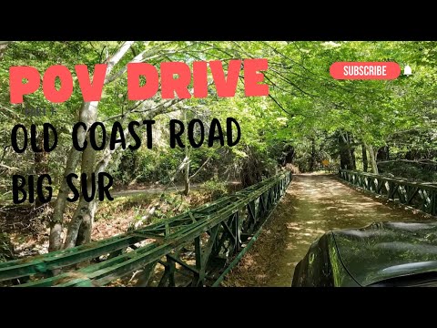 POV Drive:  Old Coast Road, Big Sur.  Watch before you go!