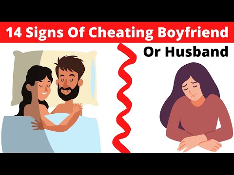 14 Signs Your Boyfriend Or Husband Is Cheating On You