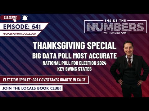 Thanksgiving: Election 2024’s Most Accurate National Pollster| Inside The Numbers Ep. 541