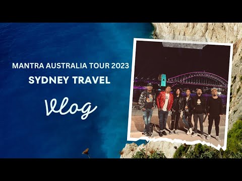 MANTRA | AUSTRALIA TOUR VLOG 2023 | EPISODE  3. | SYDNEY.