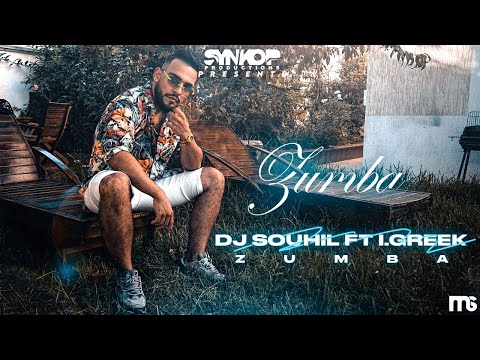 DJ Souhil Ft. I.Greek - Zumba - (Clip Officiel)