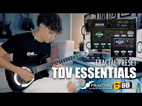 Fractal Audio Preset - TDV Essentials by Thomas Di Viesti