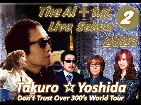 拓テレ☆THE AL+t y  Live Select 2024 ②超人