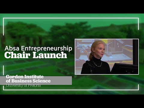 Absa/GIBS Entrepreneurship Chair Launch - Address by Prof Louise Whittaker