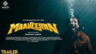 Maaveeran - Trailer Update | Sivakarthikeyan | Madonne Ashwin | Bharath Shankar | shanthi Talkies