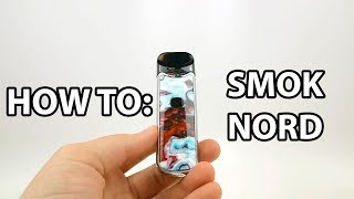 How To: Fill And Prime Smok Nord | Vaporleaf