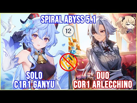 C1R1 Ganyu Solo & C0R1 Arlecchino Duo Full Star Clear | Spiral Abyss 5.1 Floor 12 | Genshin Impact