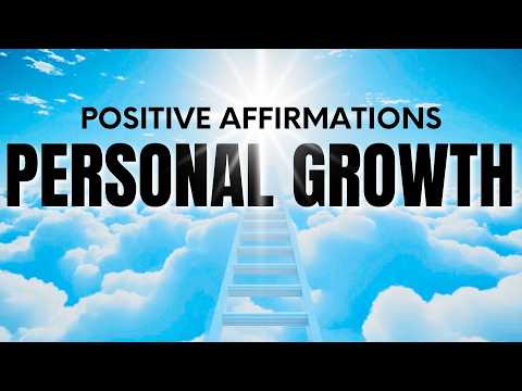 Positive Affirmations for Personal Growth