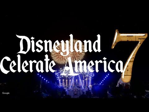 Disneyland Celebrate America - FWSIM 4th of July