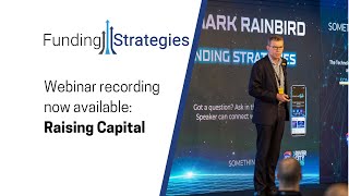 Funding Strategies webinar: Raising Capital