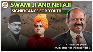 Swami ji and Netaji - Significance for Youth | Dr. C. V. Ananda Bose | #SangamTalks