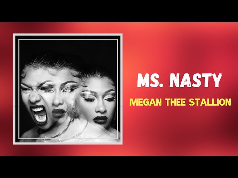 Megan Thee Stallion - Ms. Nasty (Lyrics)