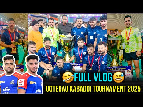 gotegaon कबड्डी टूर्नामेंट 2025 with प्रो कबड्डी players मस्ती vlog 🤣🥳🤣💚