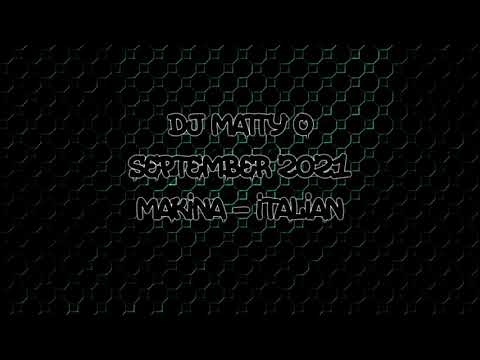 Dj Matty O - September 2021 - Makina & Italian